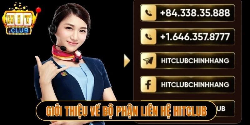 Giới thiệu về bộ phận liên hệ Hitclub