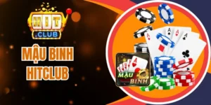 Tìm hiểu Mậu binh Hitclub