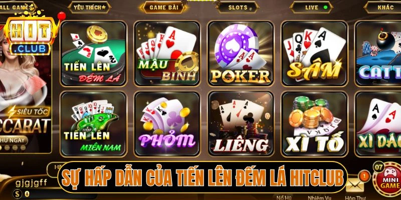 Sự hấp dẫn của Tiến lên đếm lá Hitclub